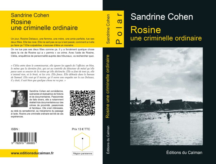 Couverture et 4ème de couverture du roman "Rosine, une criminel ordinaire" de Sandrine Cohen